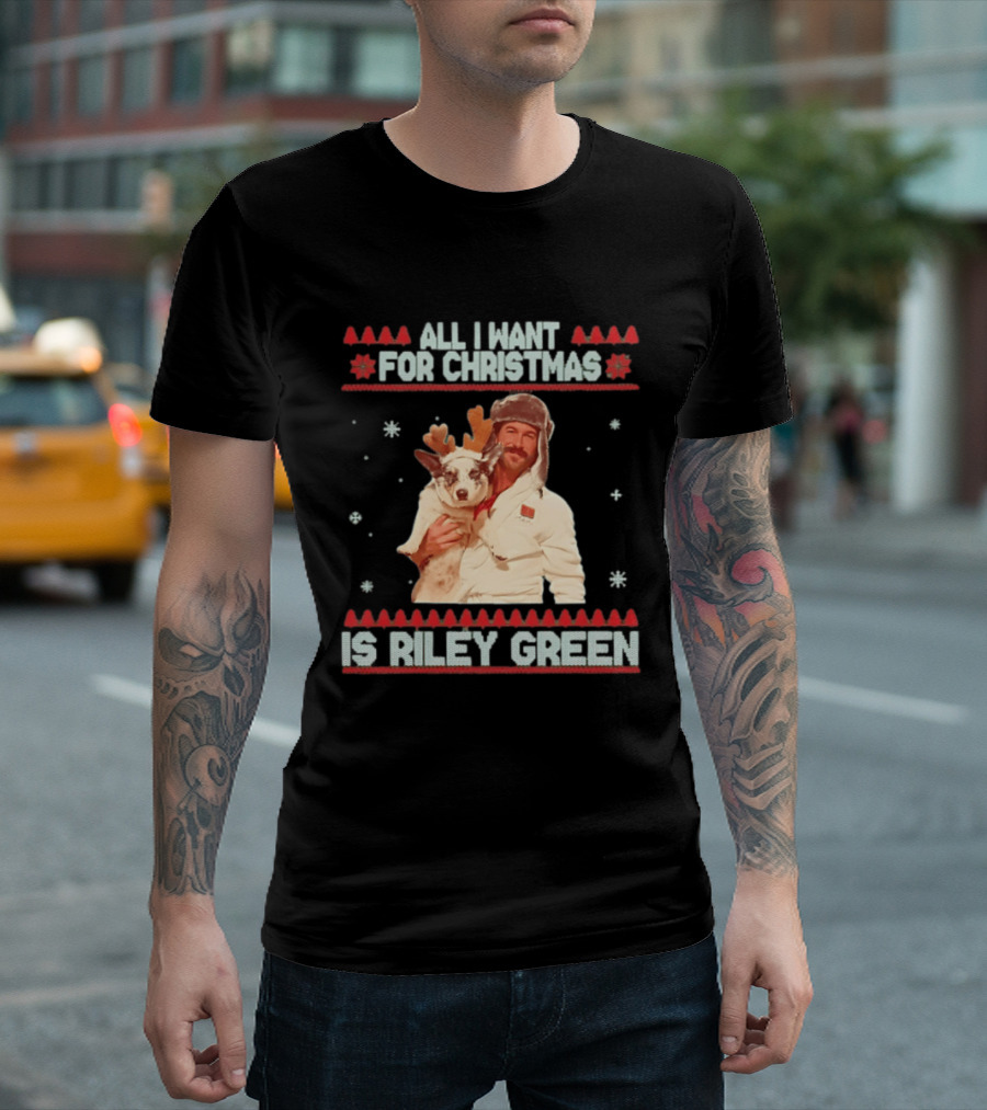 All I Want For Christmas Is Riley Green Festive Holiday Reindeer T-Shirt
