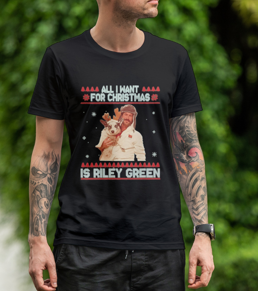 All I Want For Christmas Is Riley Green Festive Holiday Reindeer T-Shirt