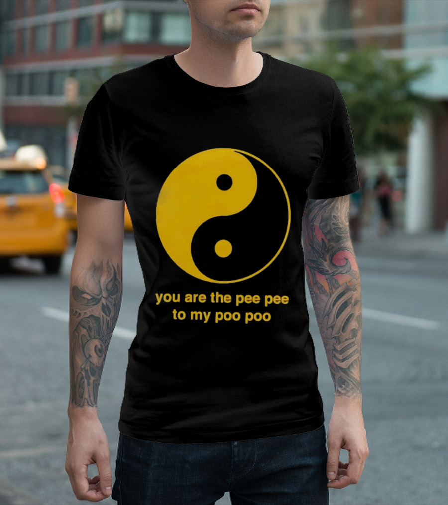Yellow Yin Yang You Are The Pee Pee To My Poo Poo T-Shirt