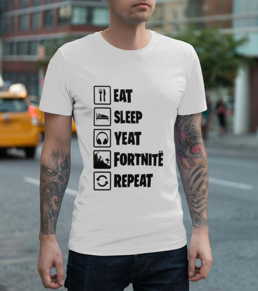 Eat Sleep Yeat Fortnite Repeat Gaming T-Shirt