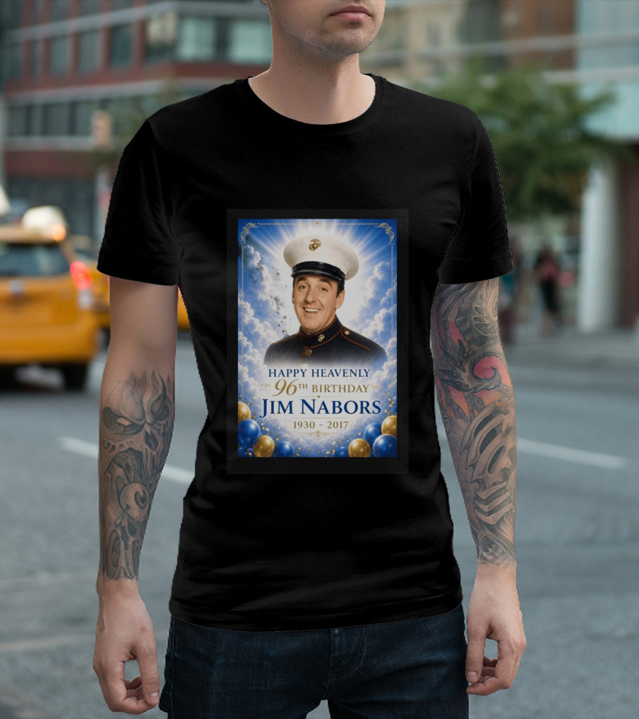 Happy Heavenly 96th Birthday Jim Nabors 1930 2017 Clouds Balloons Marine Hat T-Shirt