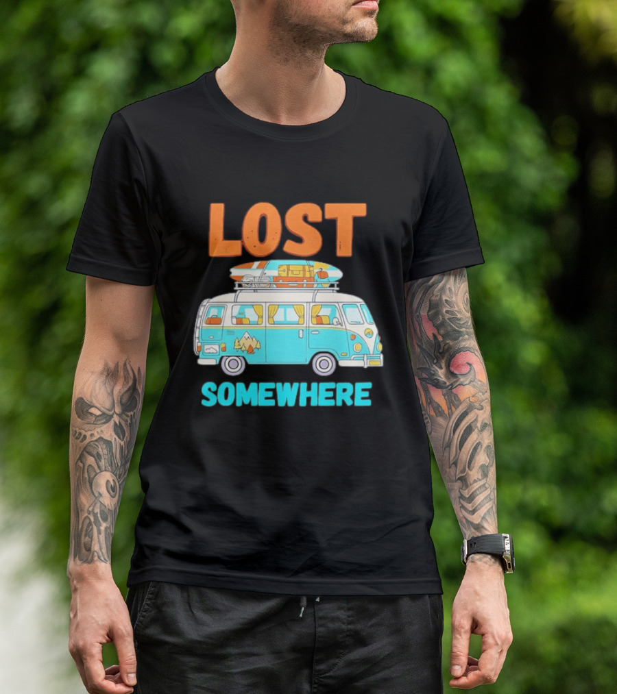 Lost Somewhere Camper Van Adventure T-Shirt