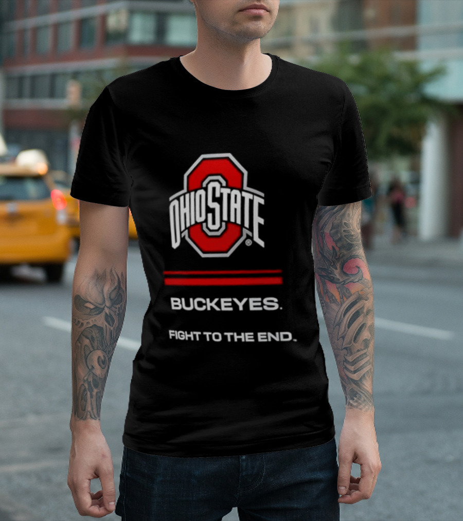 Ohio State Buckeyes Fight To The End NCAA Team Spirit T-Shirt