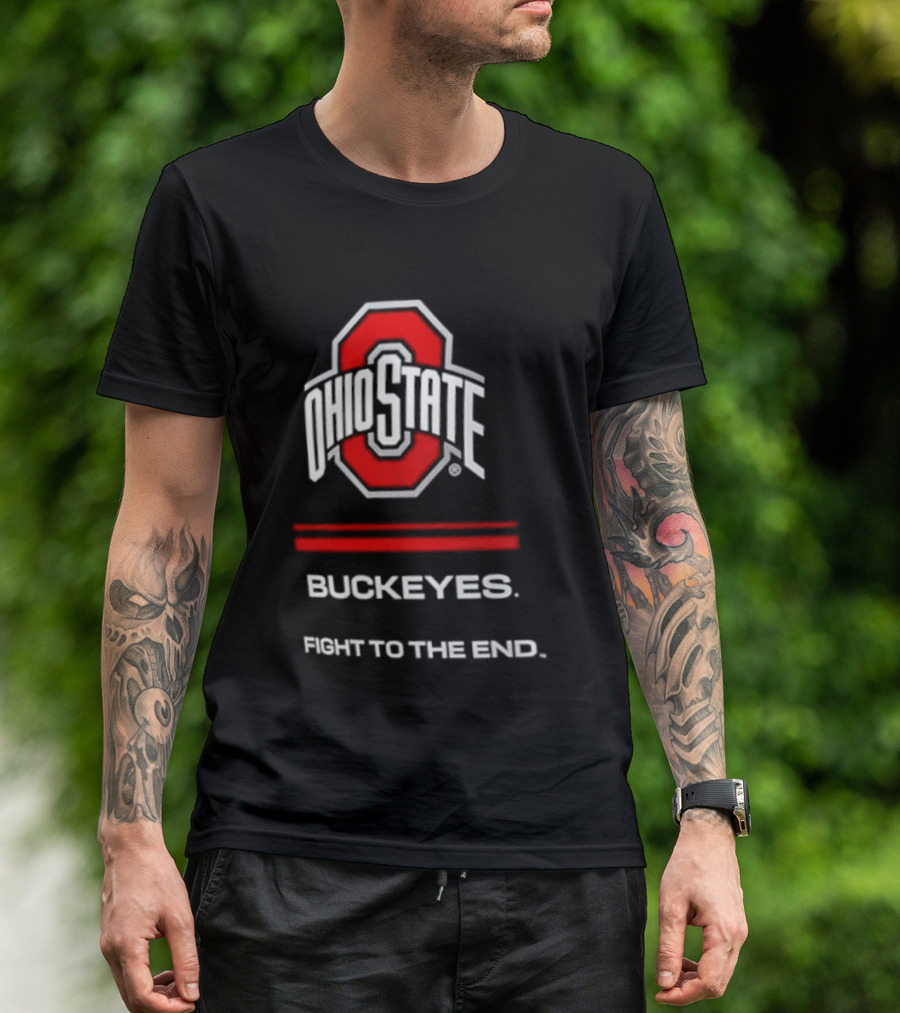 Ohio State Buckeyes Fight To The End NCAA Team Spirit T-Shirt