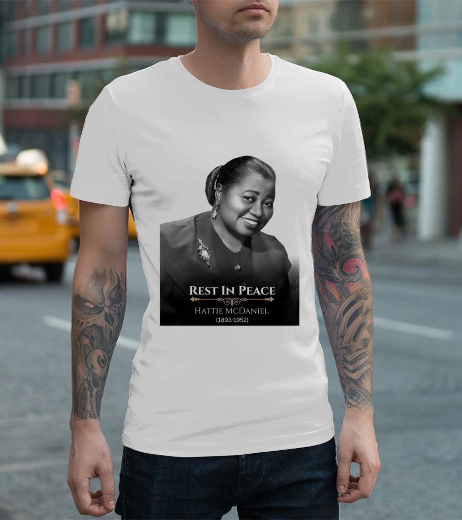 Rest In Peace Hattie McDaniel 1893 1952 T-Shirt
