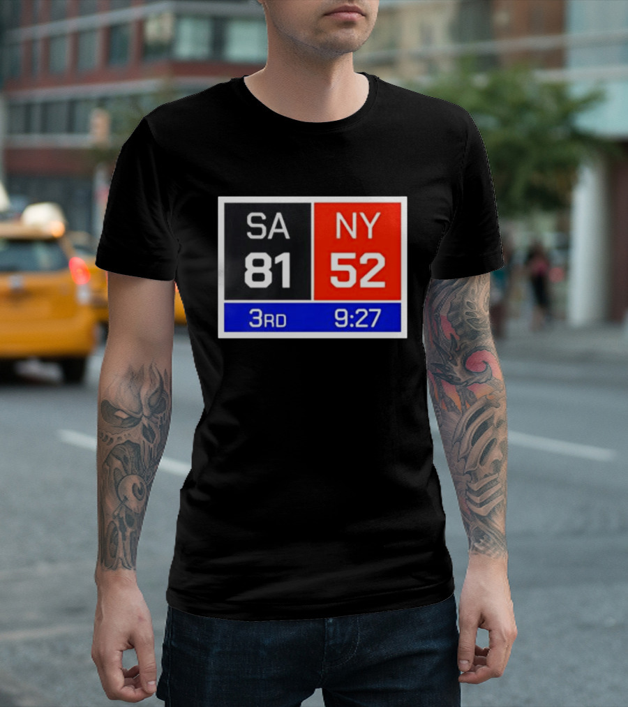 San Antonio Spurs Vs New York Knicks 81 52 Scoreboard 3rd Quarter 9:27 Left T-Shirt