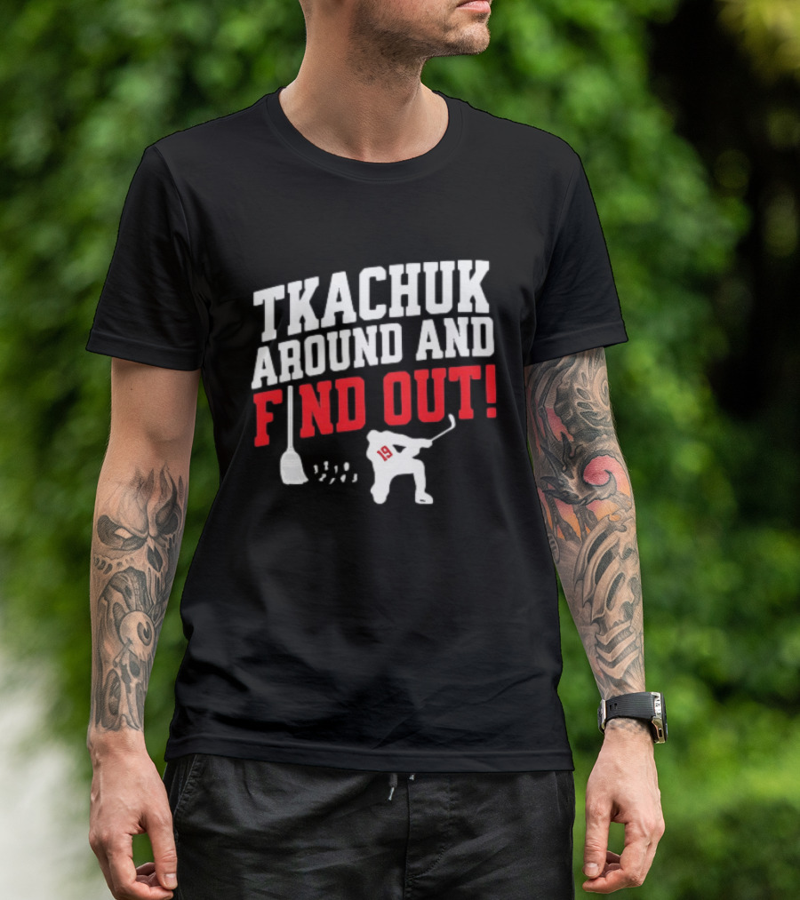 Tkachuk Around And Find Out 19 Hockey Player Silhouette Broom T-Shirt