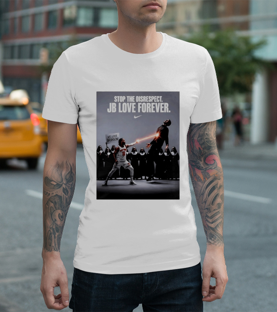 Stop The Disrespect JB Love Forever We Love Brunson Nike T-Shirt