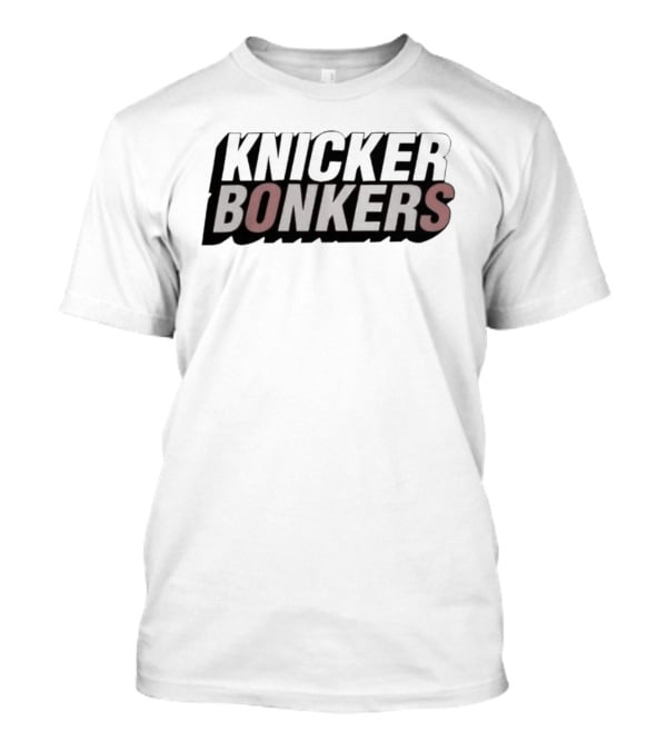 Knicker Bonkers New York Knicks Basketball NBA 2026 Game Day T-Shirt