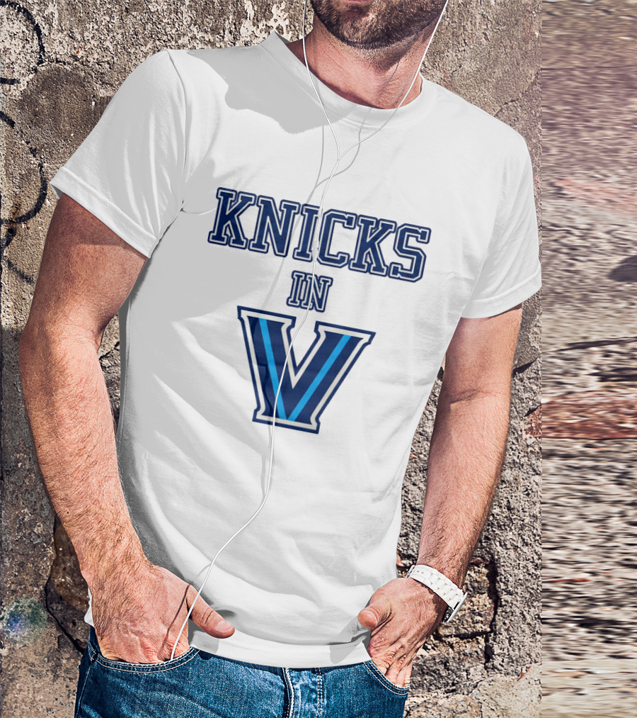 Knicks In V Villanova Wildcats Basketball Team Fan T-Shirt