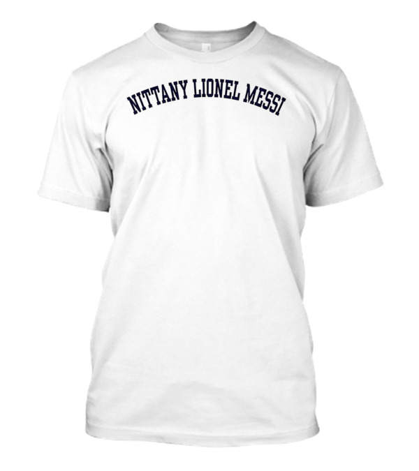 Nittany Lionel Messi Penn State Nittany Lions T-Shirt