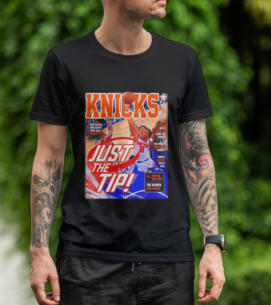 New York Knicks Just The Tip Brunson Leads The Charge Madison Square Garden T-Shirt