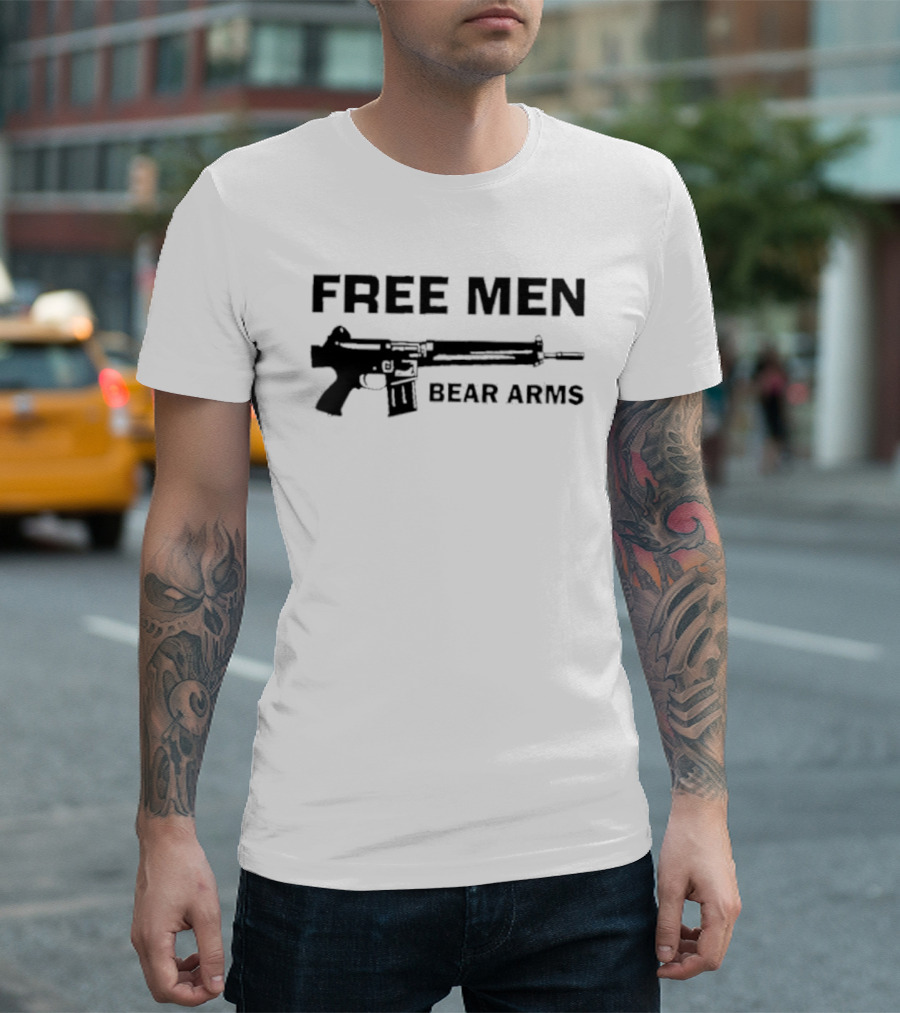 Free Men Bear Arms Second Amendment Gun Rights Tactical Pro 2A T-Shirt