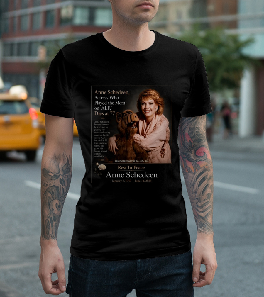 Anne Schedeen Actress On ALF Remembering The 70s 80s 90s Dies At 77 T-Shirt