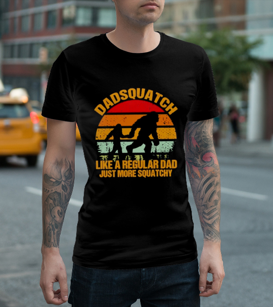 Dadsquatch Like A Regular Dad Just More Squatchy Bigfoot Silhouette Sunset Retro Vibe T-Shirt