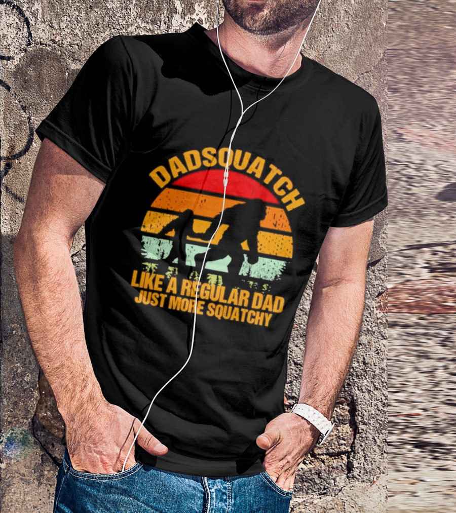 Dadsquatch Like A Regular Dad Just More Squatchy Bigfoot Silhouette Sunset Retro Vibe T-Shirt