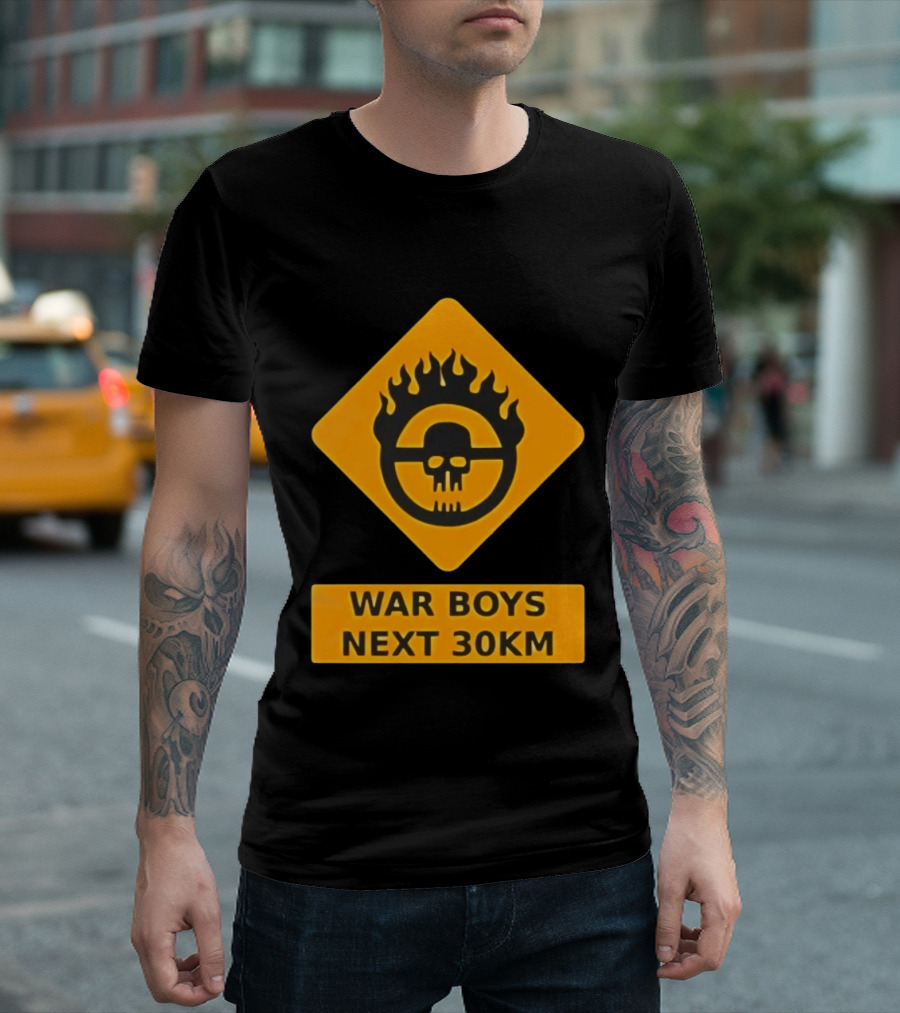 Mad Max War Boys Next 30km Skull Flame Sign T-Shirt