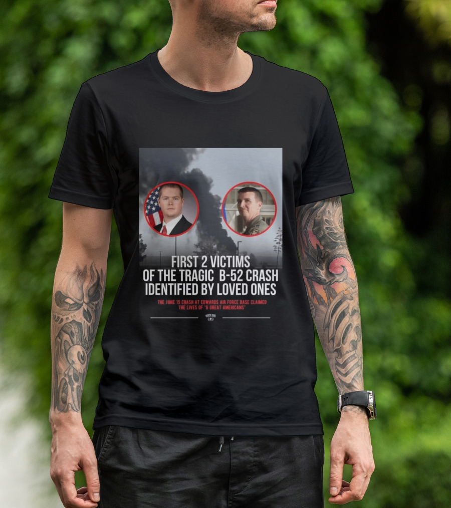 First 2 Victims Tragic B 52 Crash Identified June 15 Edwards Air Force Base T-Shirt