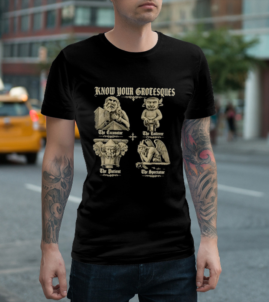 Know Your Grotesques The Excavator The Loiterer The Patient The Spectator Stone Statue T-Shirt