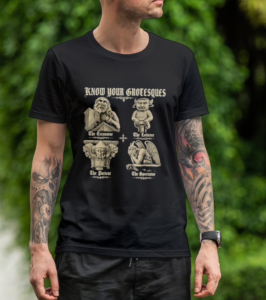 Know Your Grotesques The Excavator The Loiterer The Patient The Spectator Stone Statue T-Shirt