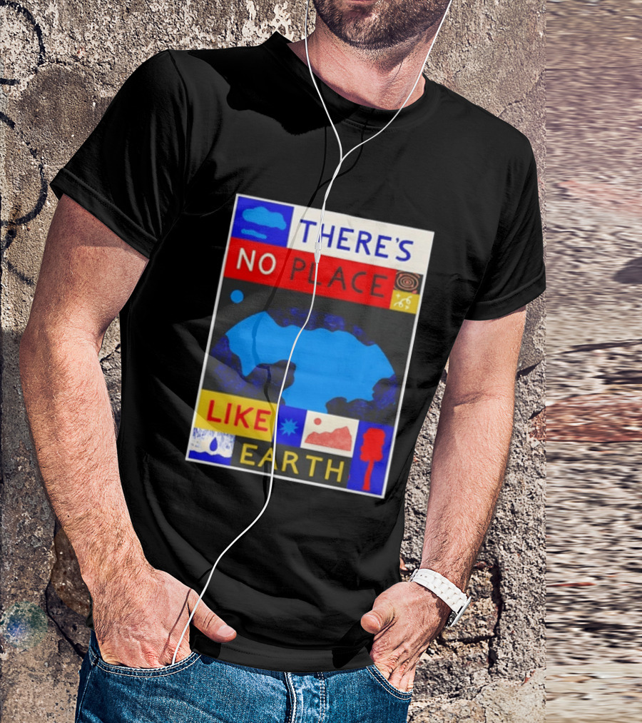 There's No Place Like Earth Vibrant Planetary T-Shirt
