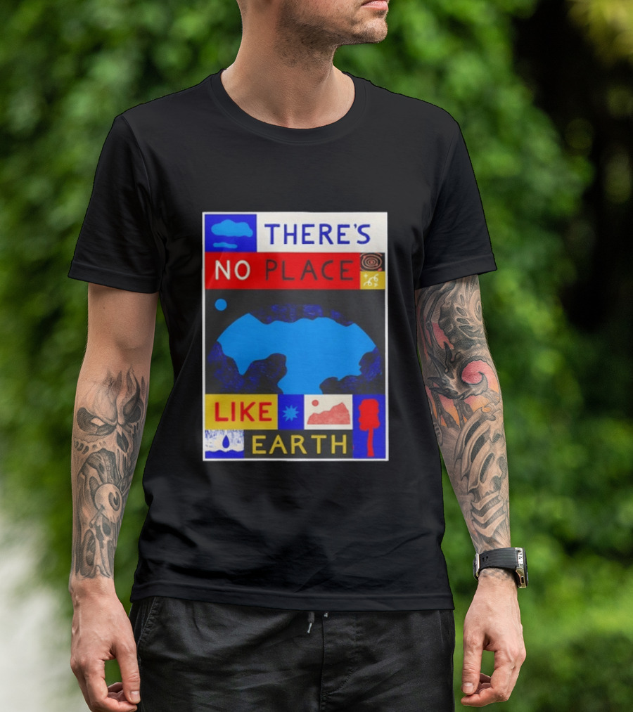 There's No Place Like Earth Vibrant Planetary T-Shirt