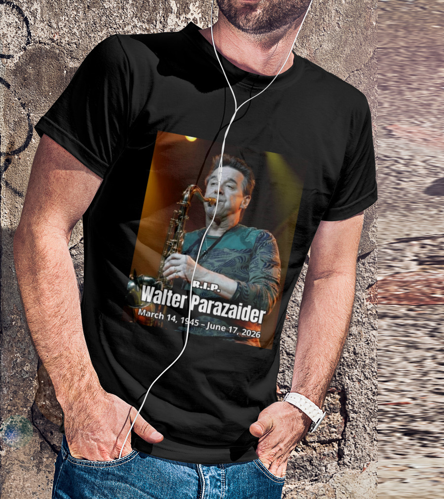 R.I.P. Walter Parazaider March 14 1945 June 17 2026 T-Shirt