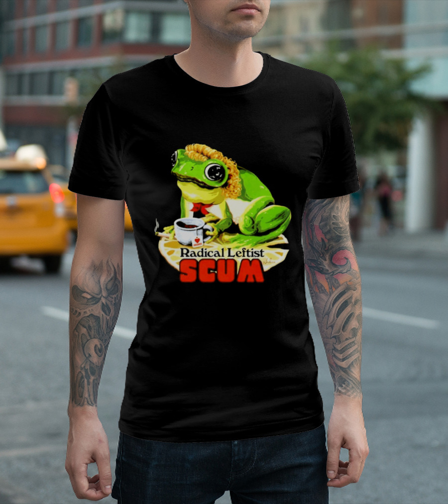 Radical Leftist Scum Frog Holding Cup And Cigar T-Shirt
