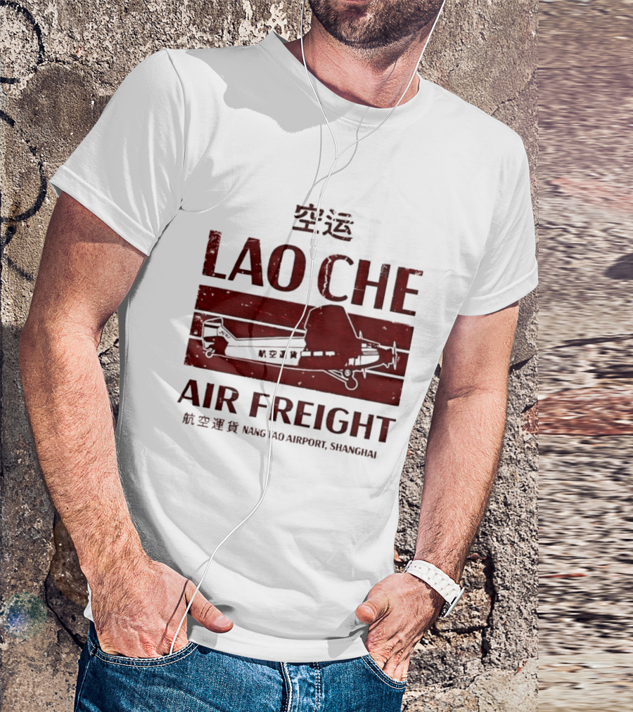 Lao Che Air Freight Nang Tao Airport Shanghai Indiana Jones Temple Of Doom T-Shirt