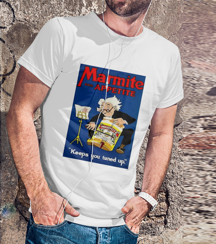 Marmite For Appetite Keeps You Tuned Up Conductor T-Shirt