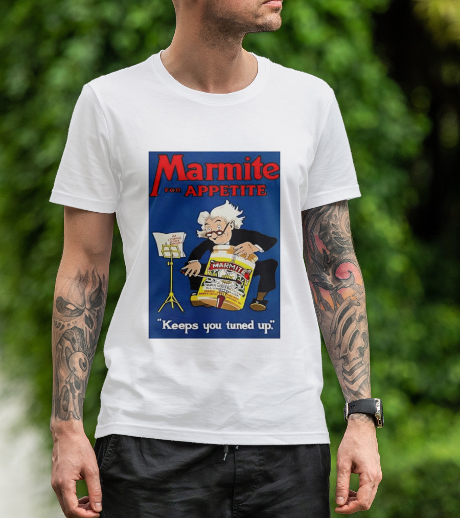 Marmite For Appetite Keeps You Tuned Up Conductor T-Shirt