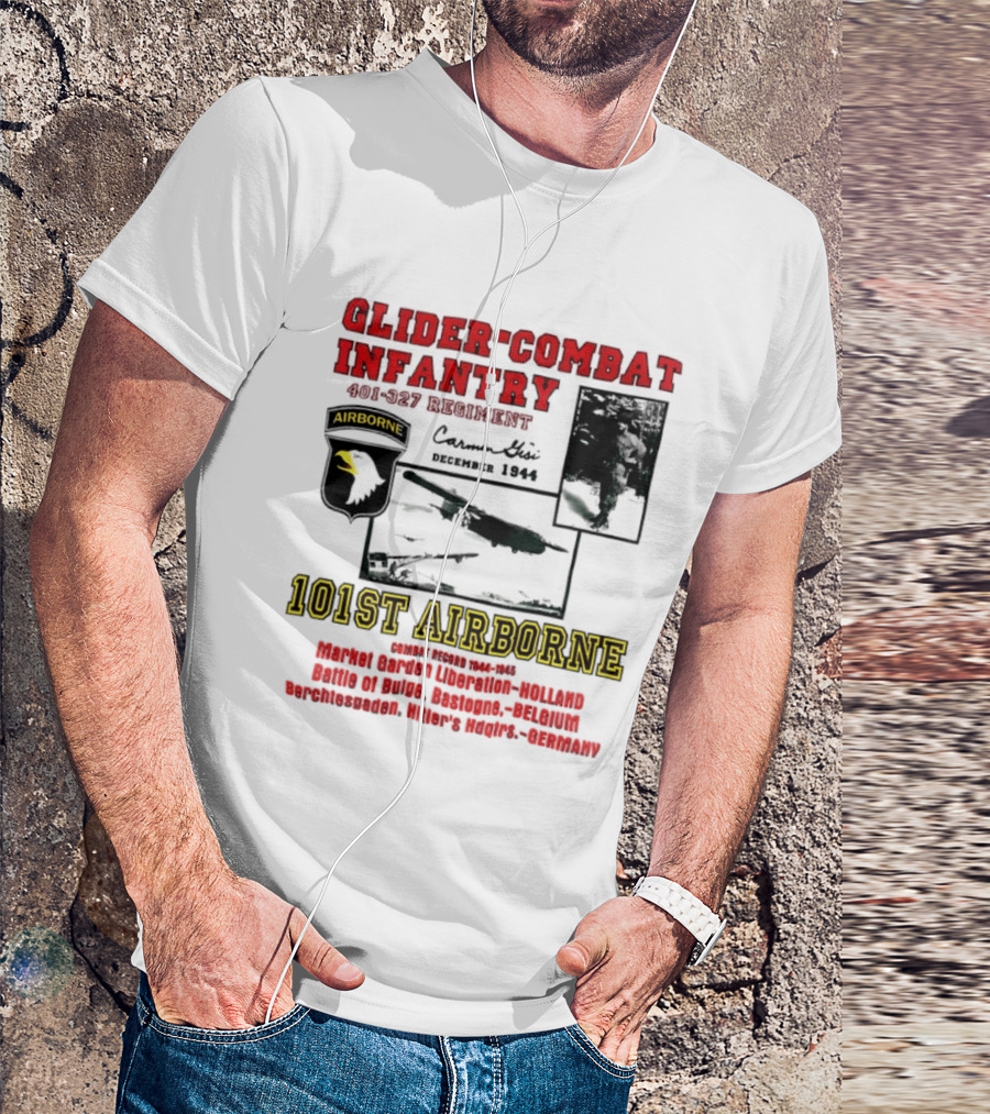 Glider Combat Infantry 401 327 Regiment 101st Airborne Market Garden Arnhem September 1944 T-Shirt