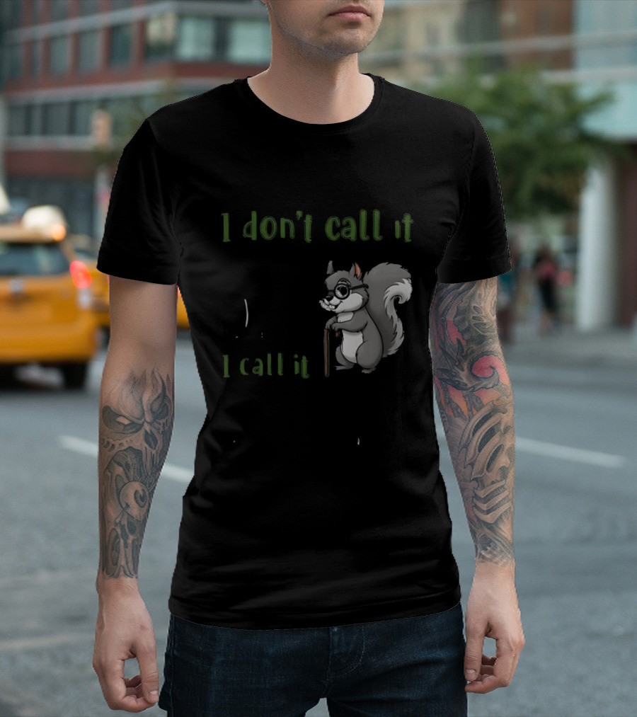 I Don't Call It Getting Old I Call It Outliving The Warranty Squirrel T-Shirt