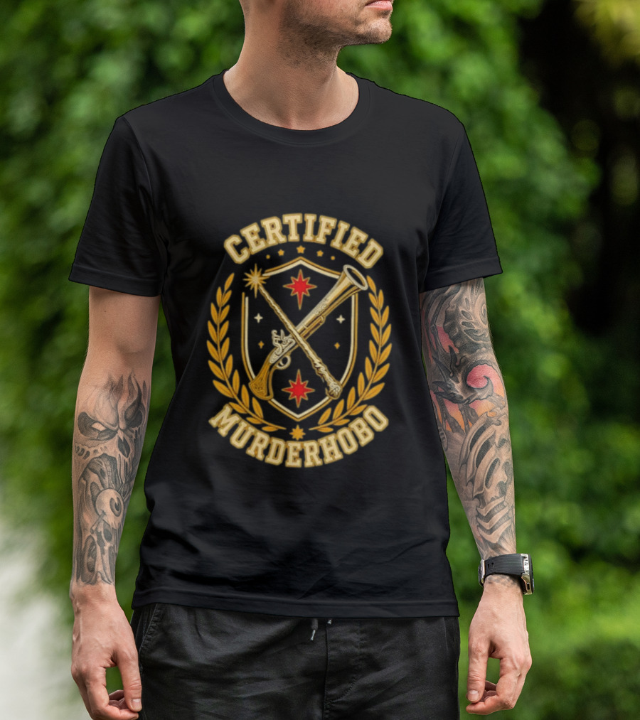 Certified Murderhobo Dungeons And Dragons Flintlock Pistol Magic Wand T-Shirt