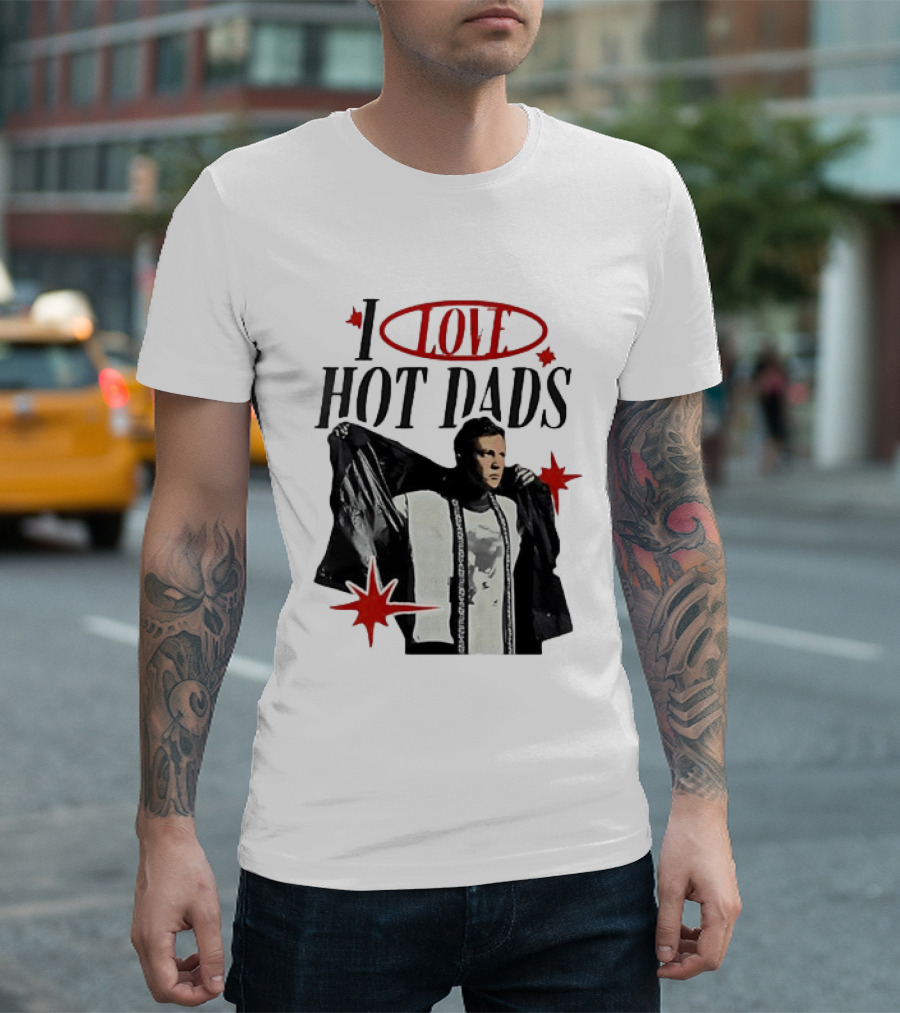 I Love Hot Dads Jeremy Allen White The Bear T-Shirt