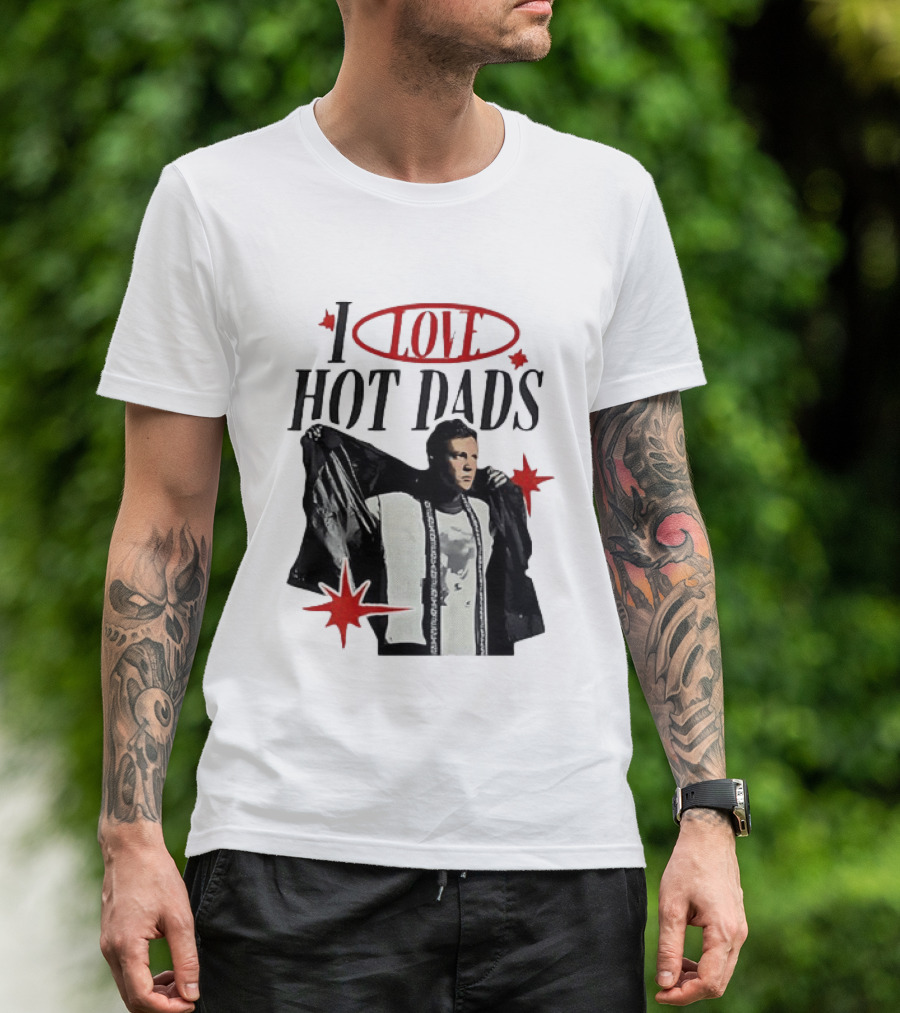 I Love Hot Dads Jeremy Allen White The Bear T-Shirt