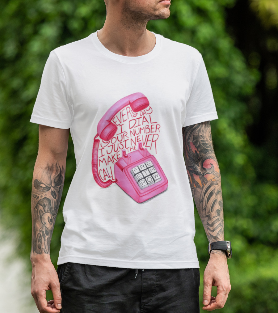 Every Day I Dial Your Number I Just Never Make The Call Retro Pink Telephone T-Shirt