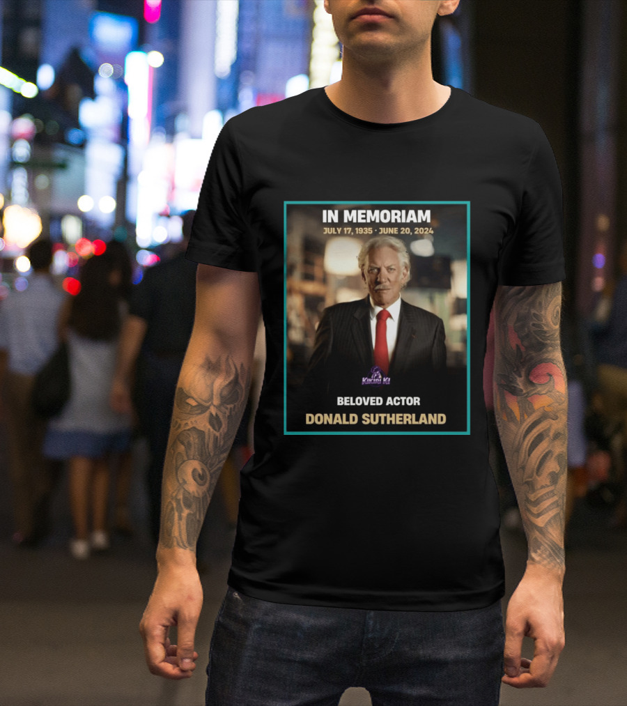 In Memoriam July 17 1935 June 20 2024 Beloved Actor Donald Sutherland T-Shirt