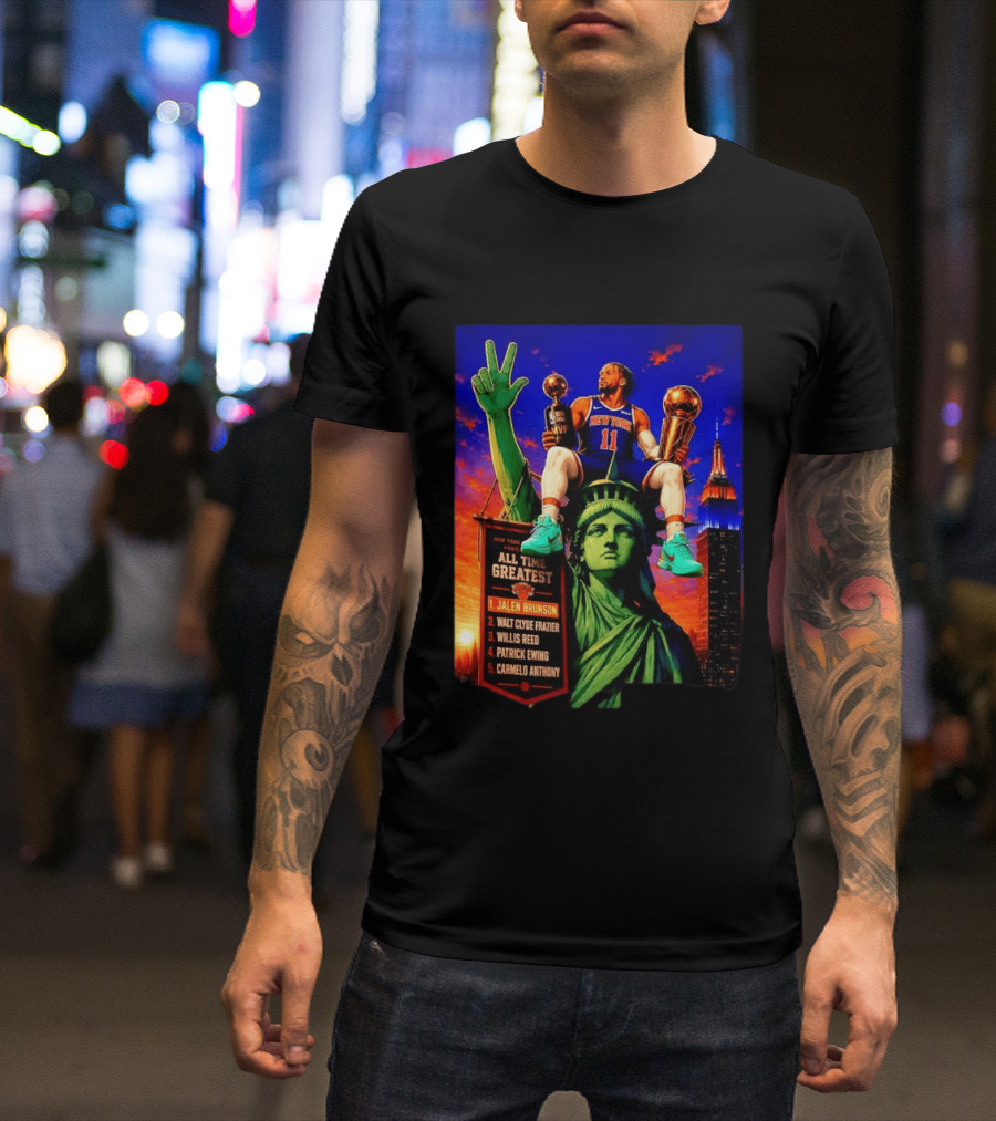 Jalen Brunson New York Knicks All Time Greatest List Liberty Statue T-Shirt