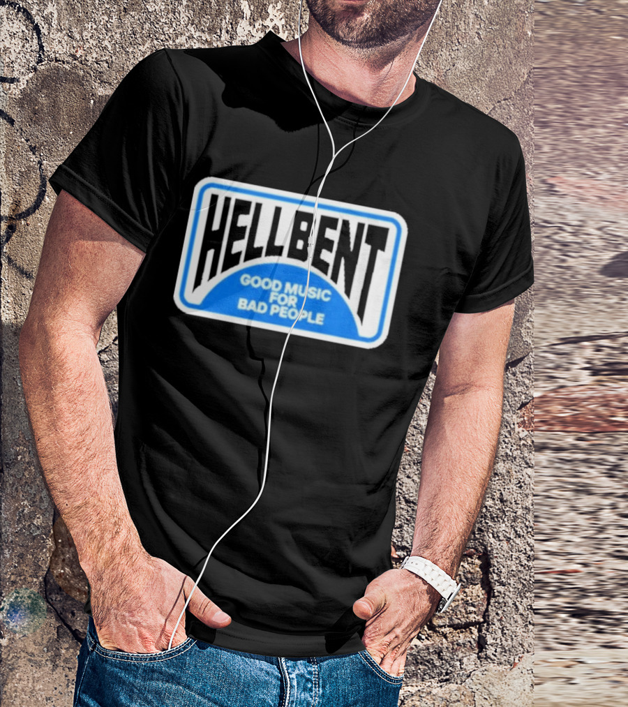 Hellbent Records Good Music For Bad People Blue Sign T-Shirt