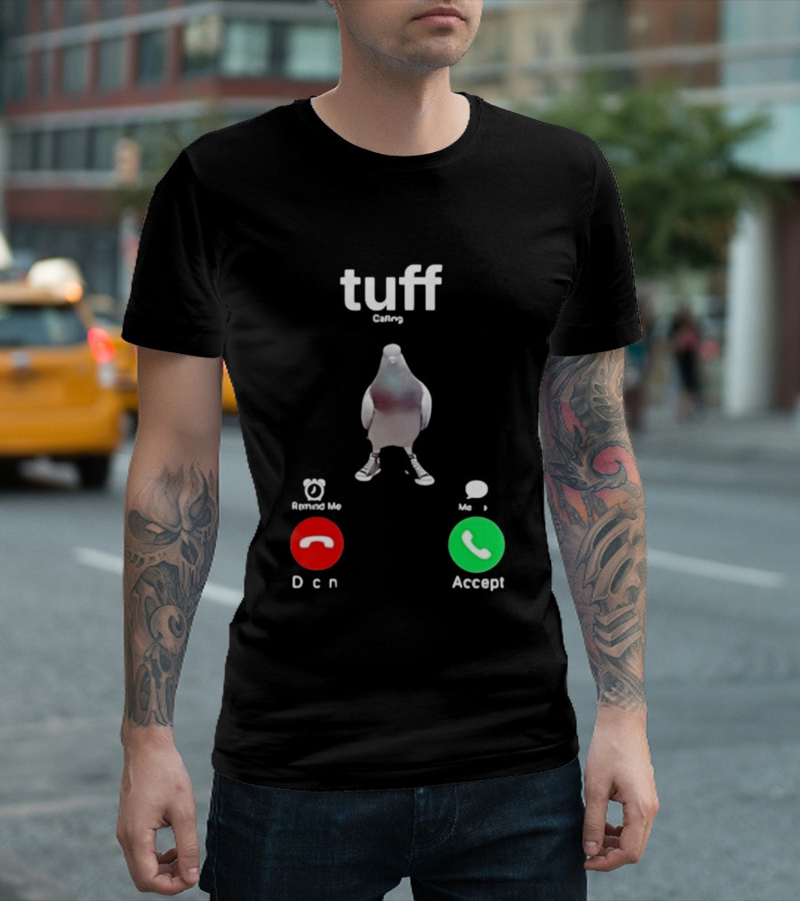 Tuff City Pigeon Call Screen Decline Accept T-Shirt