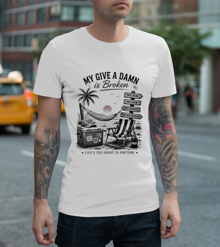 My Give A Damn Is Broken Beach Hammock Palm Trees Sunset Relaxation T-Shirt