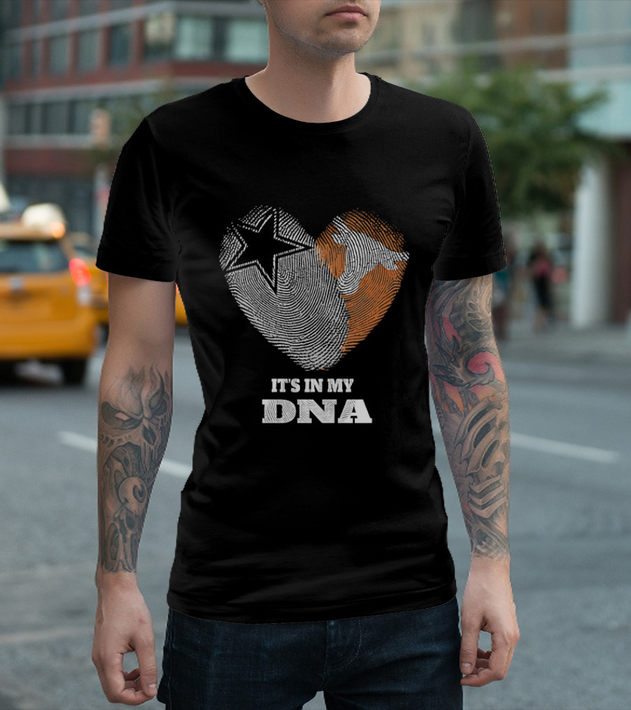 It's In My DNA Dallas Cowboys Texas Longhorns Football Pride T-Shirt