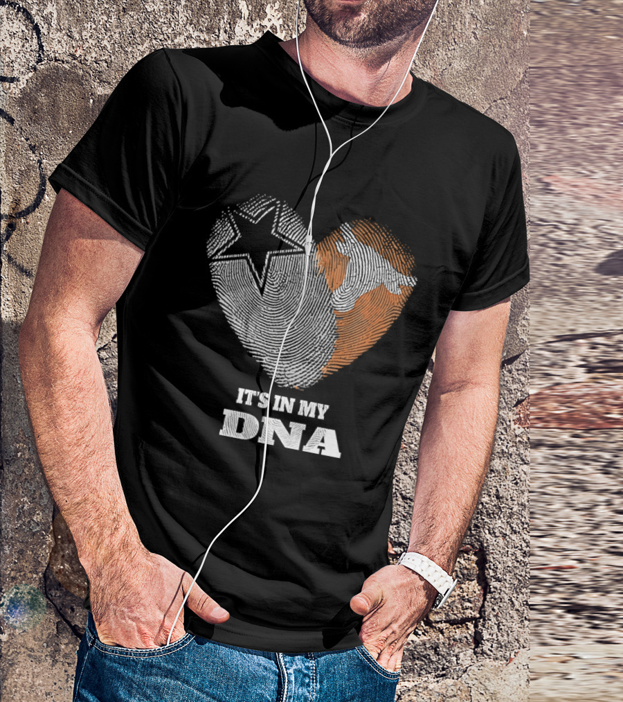 It's In My DNA Dallas Cowboys Texas Longhorns Football Pride T-Shirt