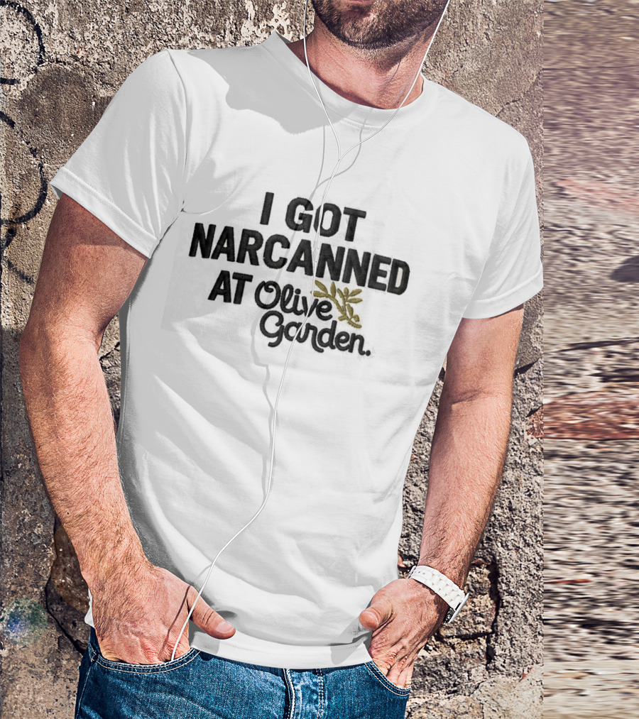 I Got Narcanned At Olive Garden Hat Embroidered Leaf T-Shirt