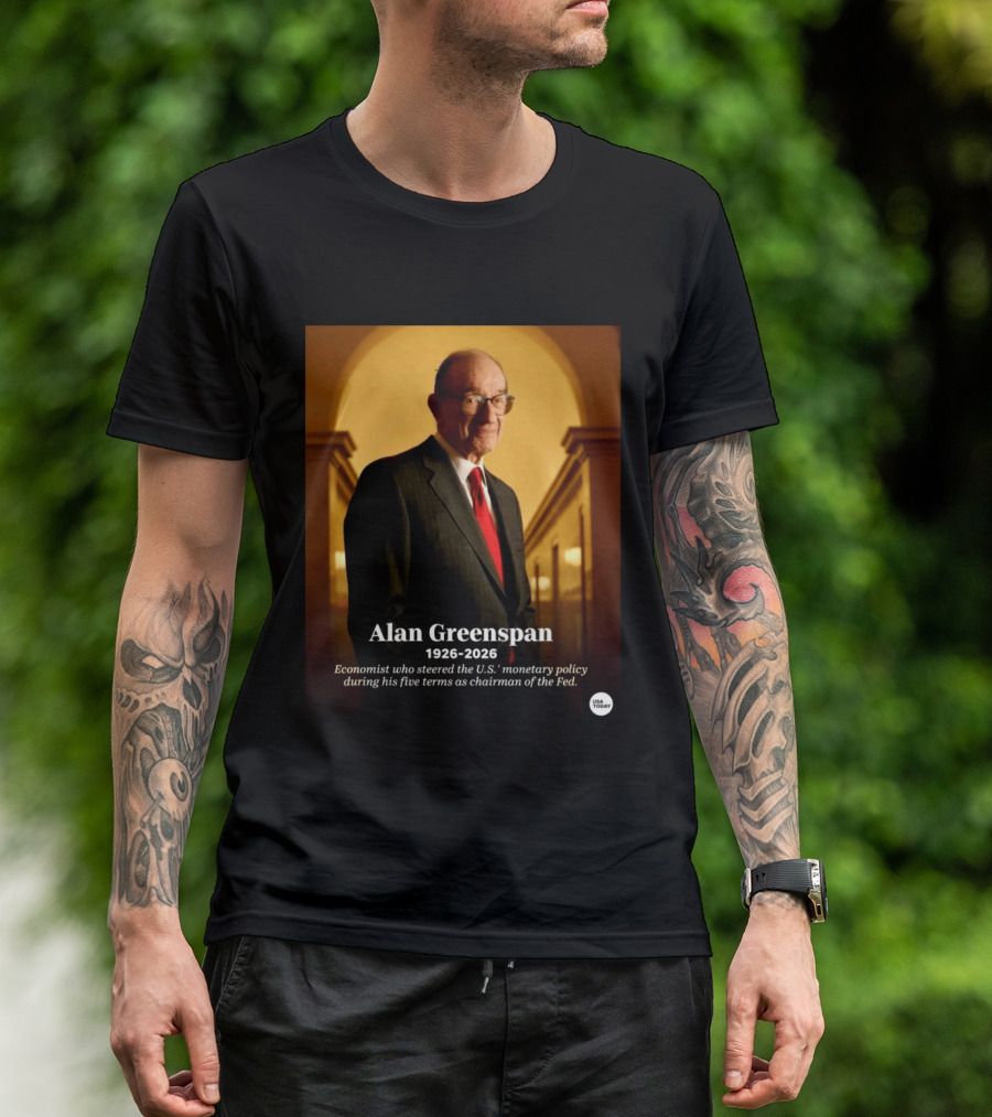 Alan Greenspan 1926 2026 Economist Steered U.S. Monetary Policy Five Terms Fed Chairman USA Today T-Shirt
