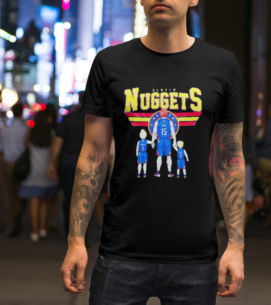 Denver Nuggets Basketball Dad Charley 1 Charley 2 Family Jersey T-Shirt