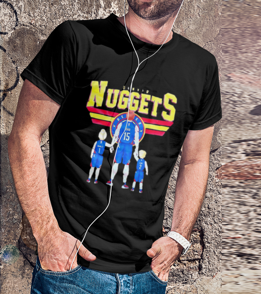Denver Nuggets Basketball Dad Charley 1 Charley 2 Family Jersey T-Shirt
