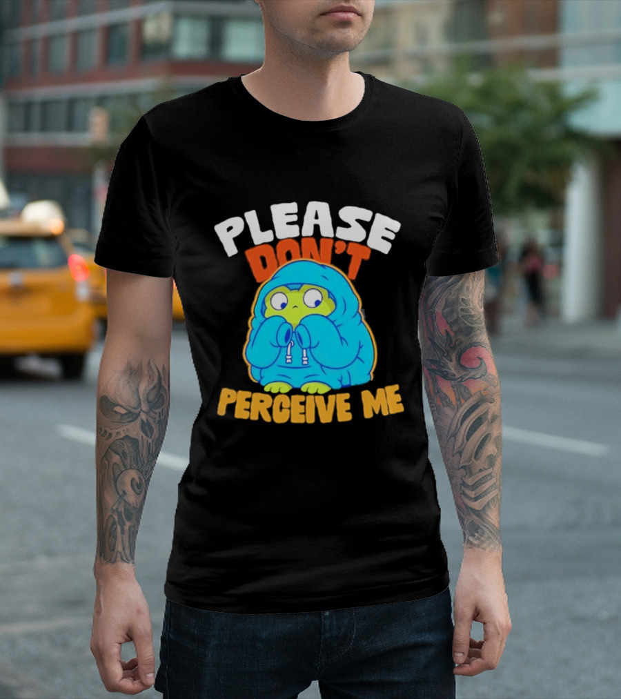 Please Don't Perceive Me Frog T-Shirt