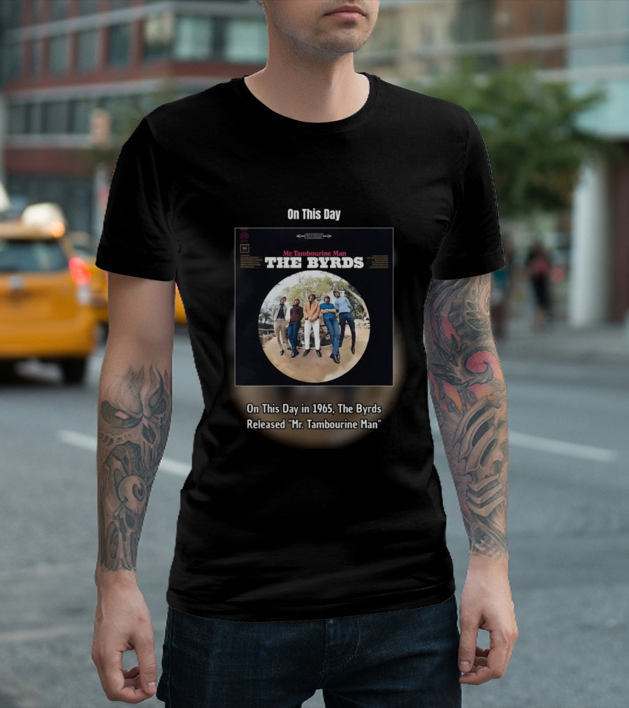 On This Day In 1965 The Byrds Released Mr. Tambourine Man Album Cover T-Shirt